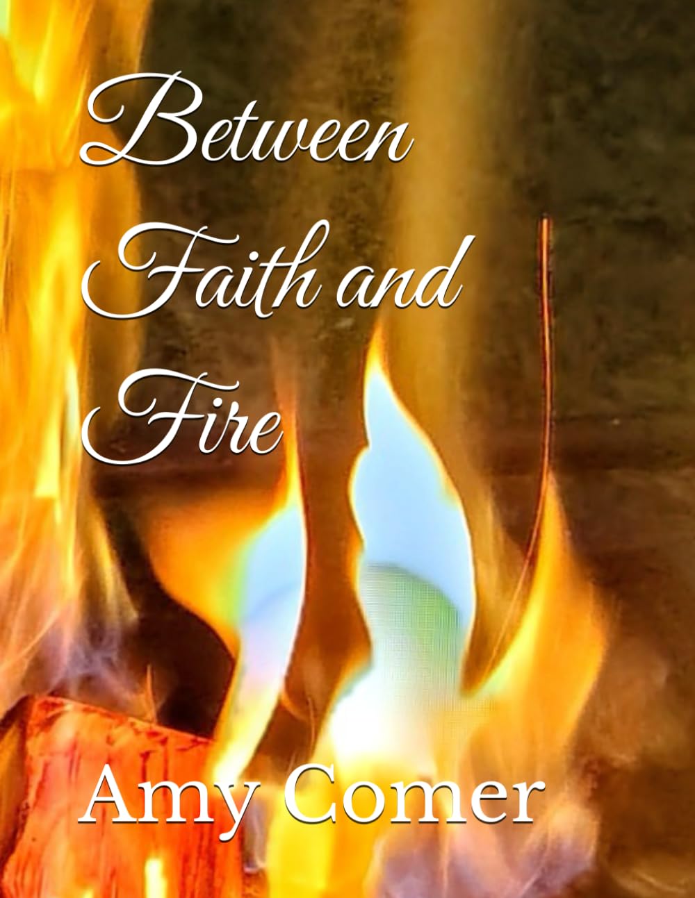 Between Faith and Fire