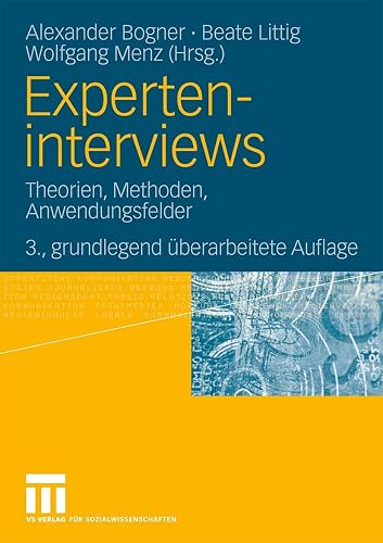 Experteninterviews: Theorien, Methoden, Anwendungsfelder