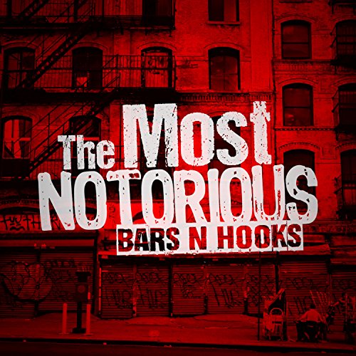 Play The Most Notorious by Bars N Hooks on Amazon Music