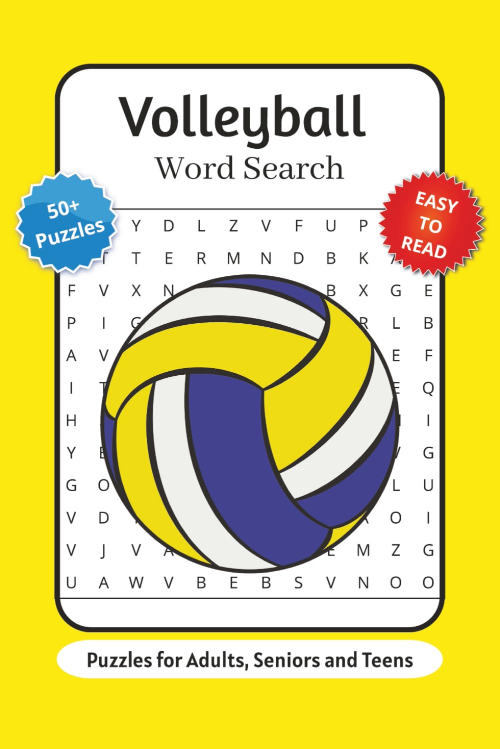 Volleyball Word Search Puzzle Book: Word Searches with Easy to Read Print about Volleyball Terms, Equipment, Plays and More | 6x9 inches, 110 pages | ... … Gift for Vacations, Holidays and Relaxation