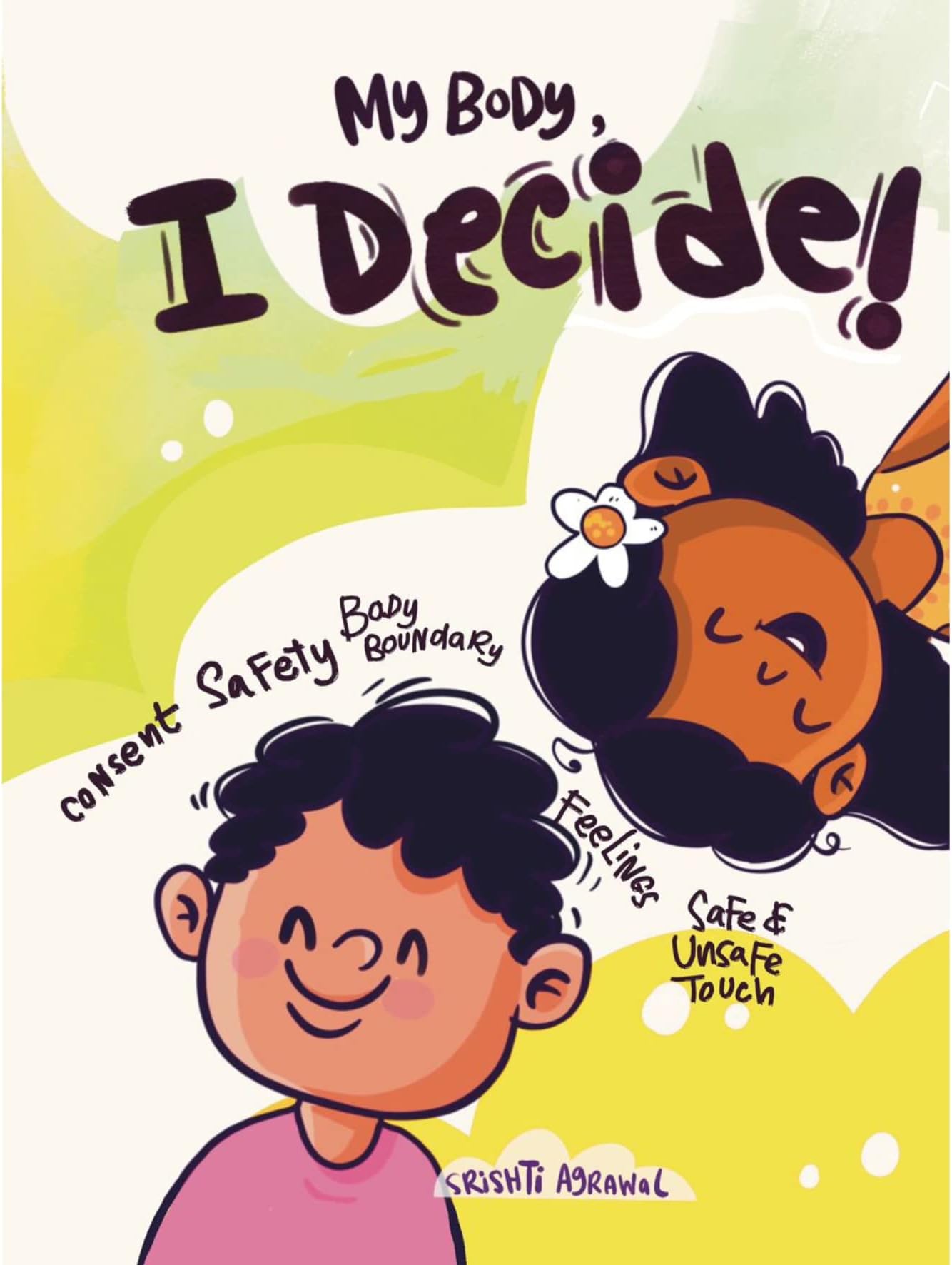 My Body, I decide | Srishti Agrawal | Body Safety Book for kids | Safe unsafe...