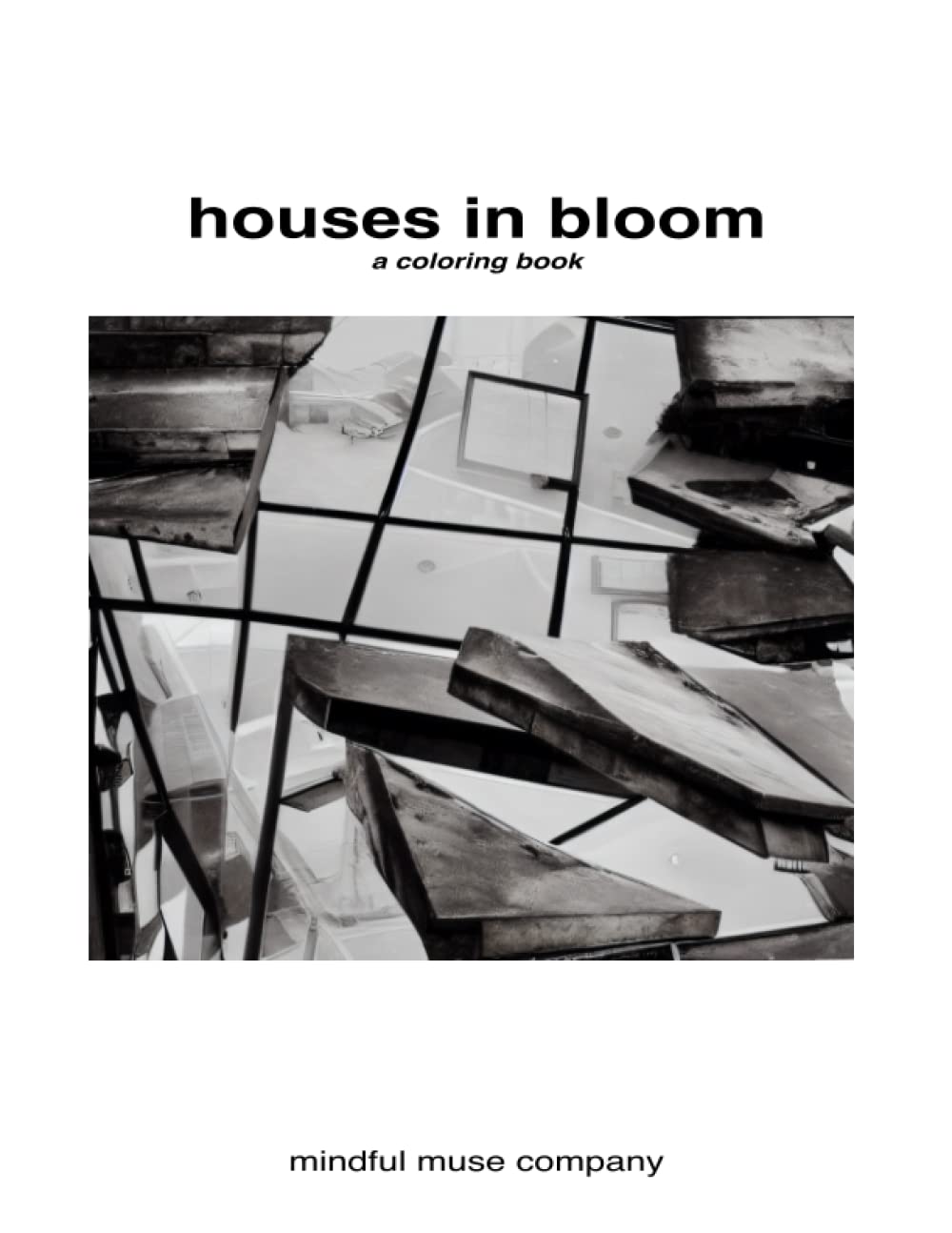 Houses in Bloom: A Coloring Book (mindful muse)