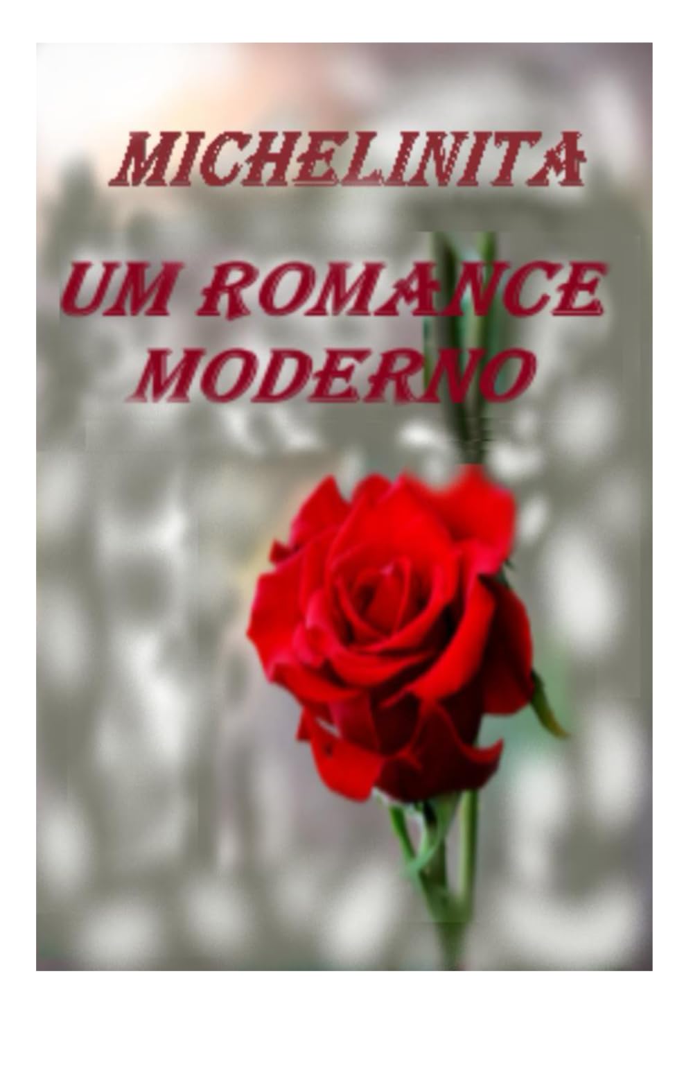 MICHELINITA UM ROMANCE MODERNO