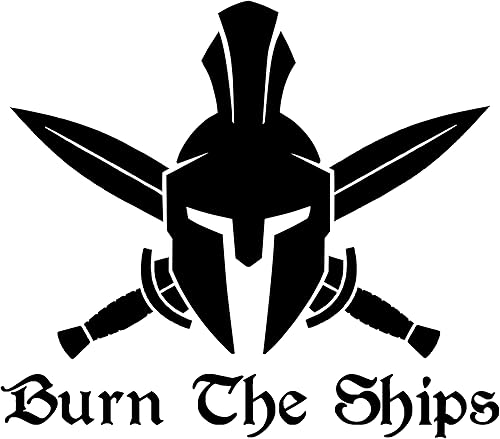 Calcomanía Burn The Ships, 5 de alto por 5.5 pulgadas de largo, calcomanía para casco espartano, símbolo de Gladius, dale lo tuyo, citas