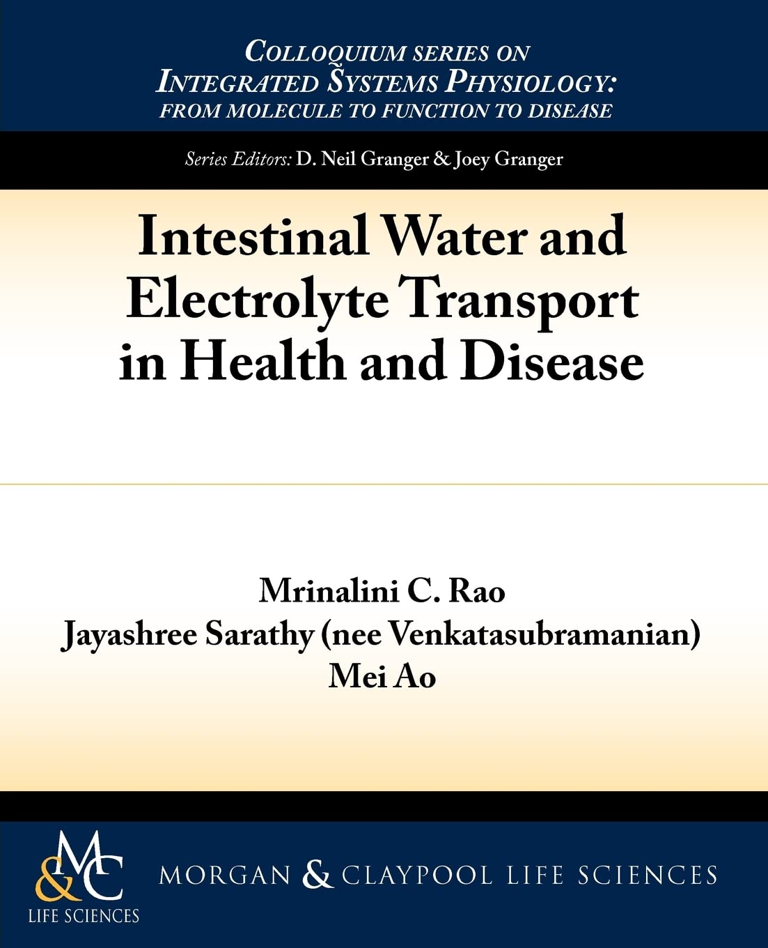 Intestinal Water and Electrolyte Transport in Health and Disease (Colloquium Series on Integrated Systems Physiology)