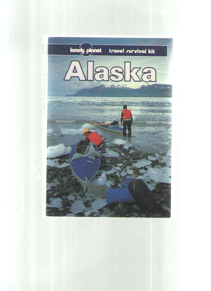 Alaska (Lonely Planet Travel Survival Kit)