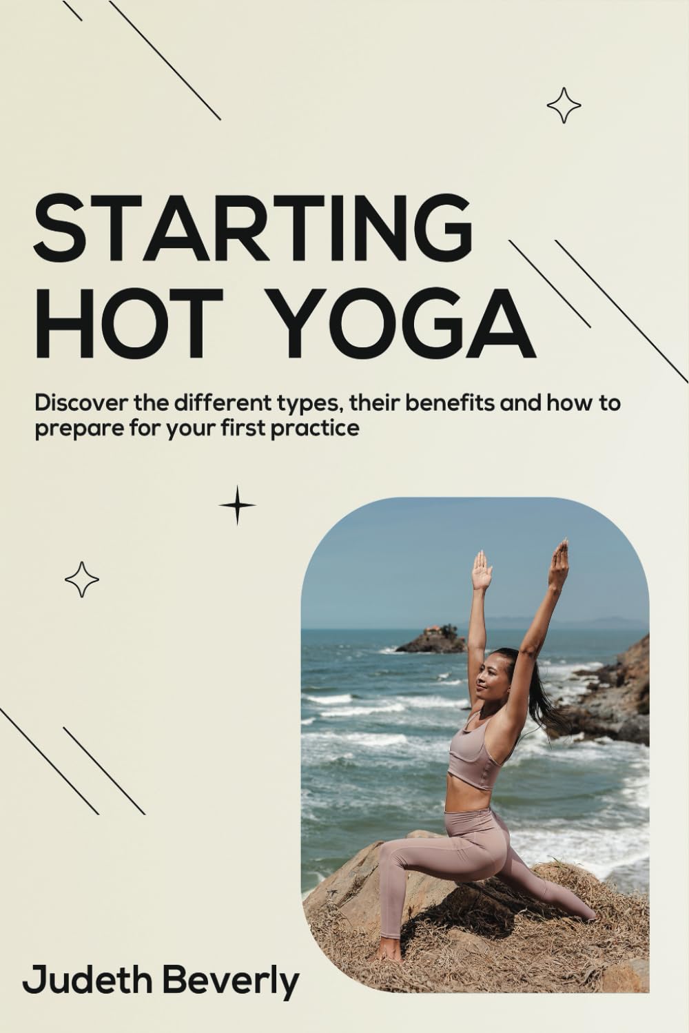 Starting Hot Yoga: Discover the different types, their benefits and how to prepare for your first practice