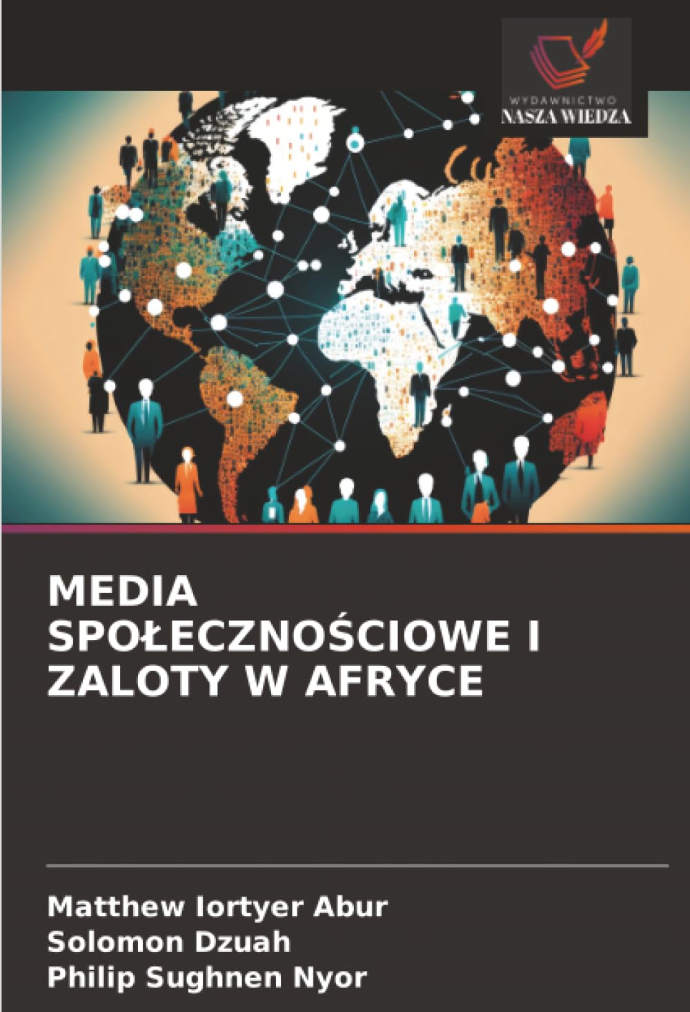 MEDIA SPO¿ECZNO¿CIOWE I ZALOTY W AFRYCE