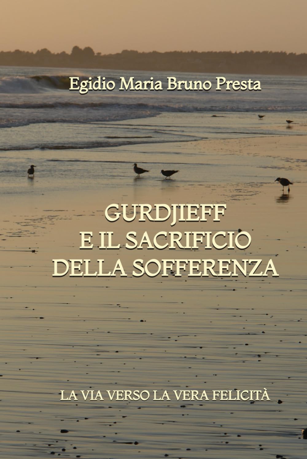 Gurdjieff e il Sacrificio della Sofferenza: La Via verso la Vera Felicità