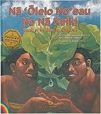 Na 'Olelo No'eau No Na Keiki: Words Of Wisdom For Children