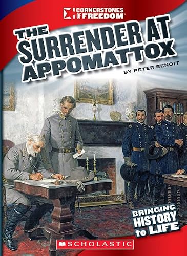 The Surrender at Appomattox (Cornerstones of Fr... 0531250415 Book Cover