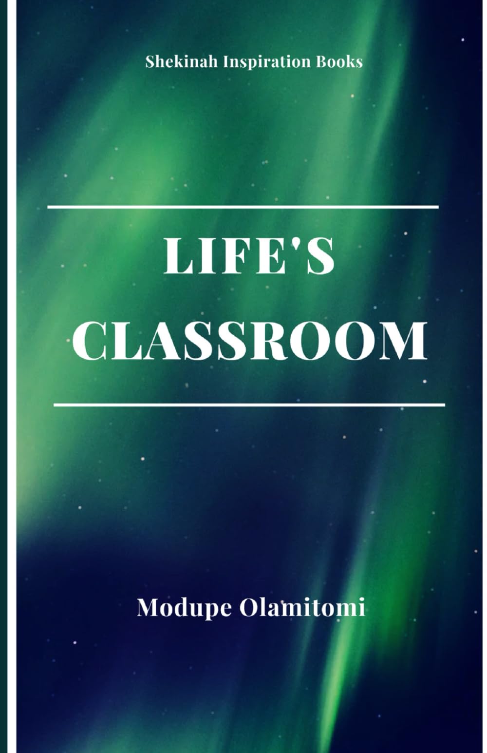 LIFE'S CLASSROOM