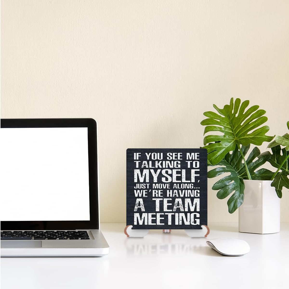 If You See Me Talking To Myself Move Along We're Having A Team Meeting - Funny Work Decor- Co Worker Sign- Funny Office Sign- Shelf Sitter