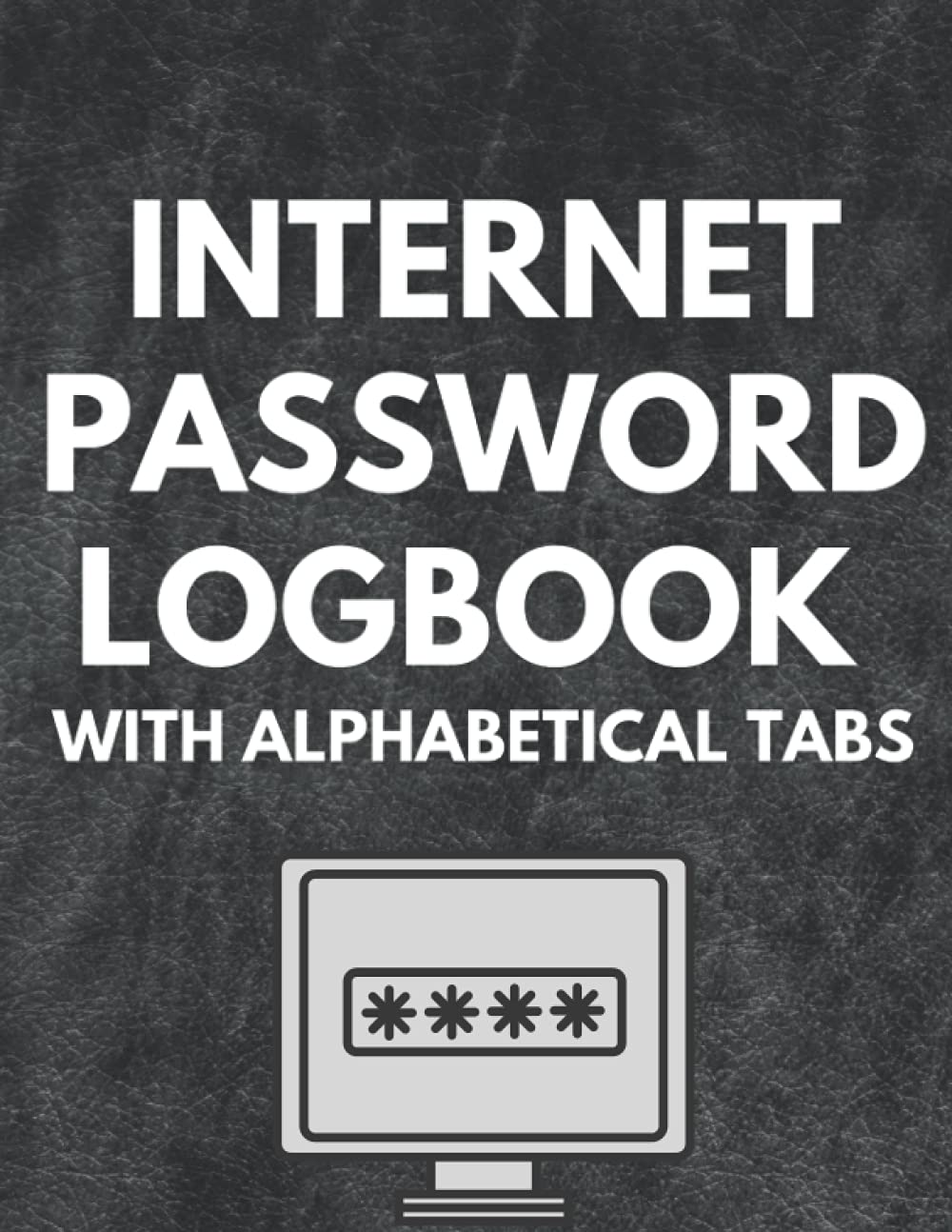 Internet Password Logbook With Alphabetical Tabs: Password Keeper Book For Seniors