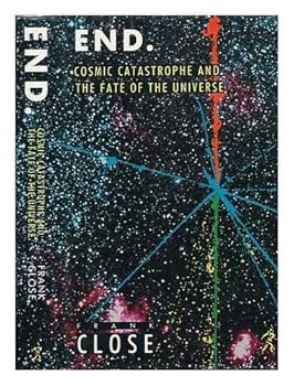 Hardcover End: Cosmic Catastrophe and the Fate of the Universe Book