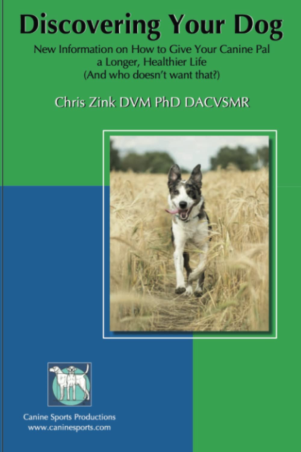 Discovering Your Dog: New Information on How to Give Your Canine Pal a Longer, Healthier Life.      Paperback – November 1, 2021