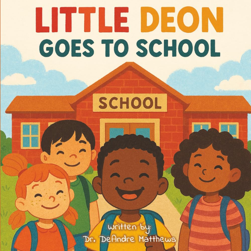 Little Deon goes to school (The Little Deon Series)