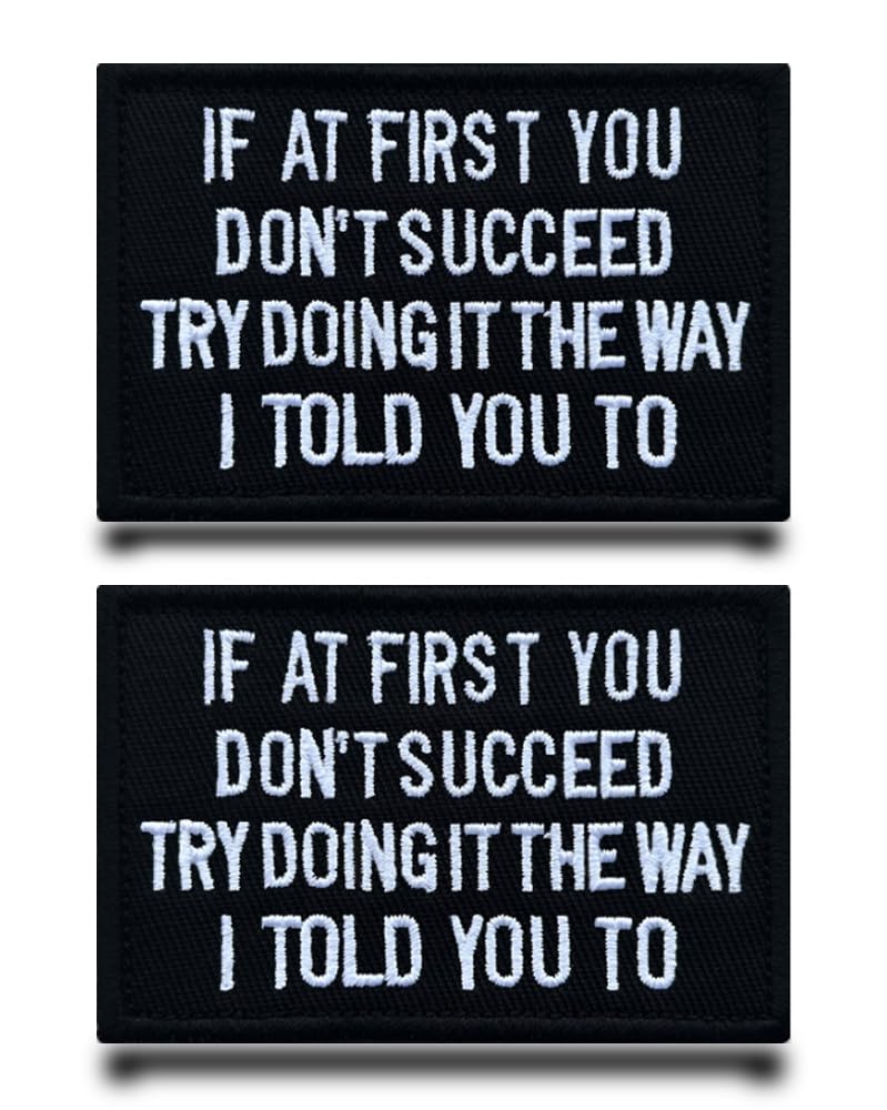 2 Pcs"Trying Doing The Way I Told You to"Patch Funny Emblem Embroidered Fastener Hook & Loop Applique Tactical Military Patches for Clothes,Jeans,Caps,Bags,Hats,Backpacks,Jacket,Vest