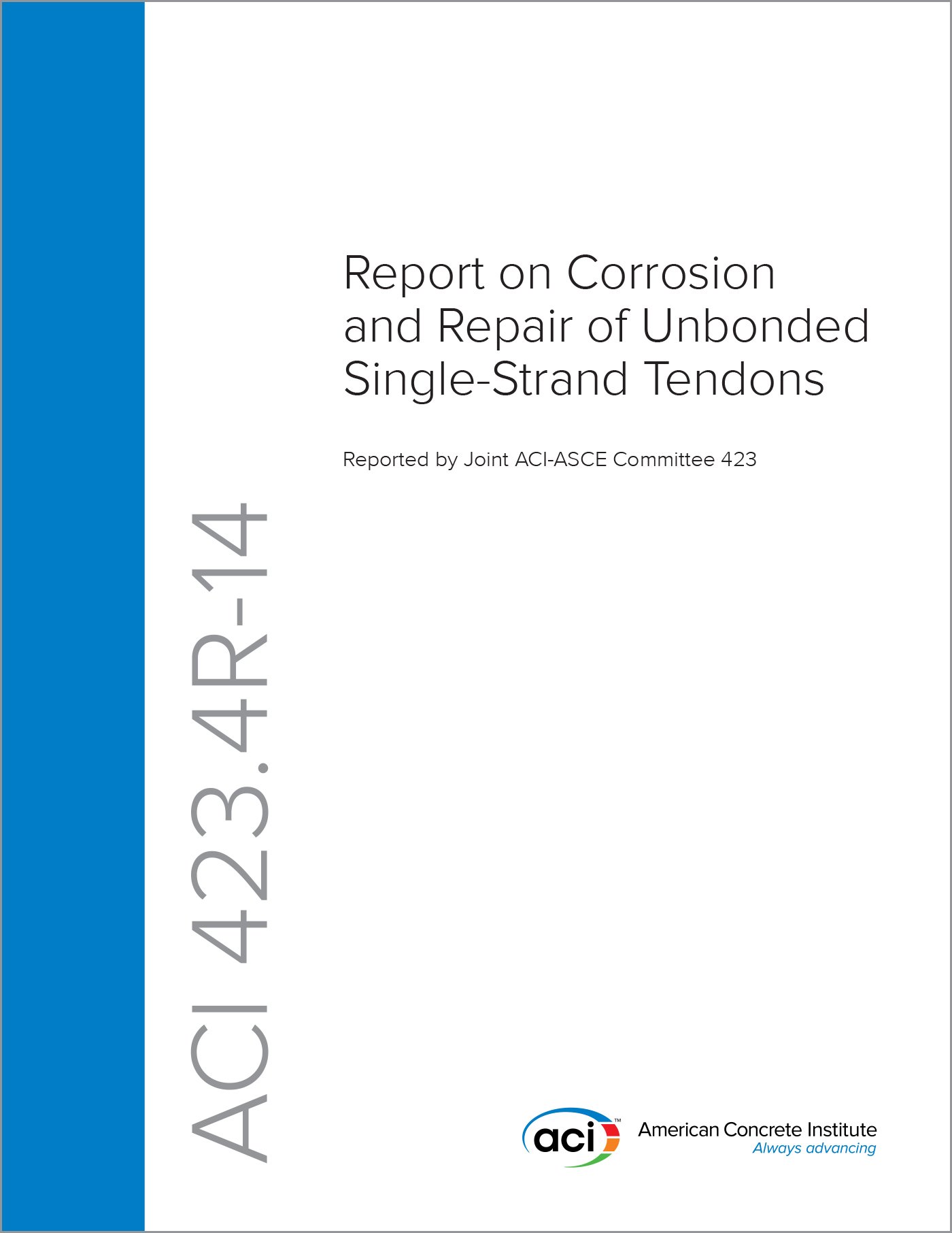 Solutions corrosion béton précontraint avec le rapport officiel ACI 423.4R-14