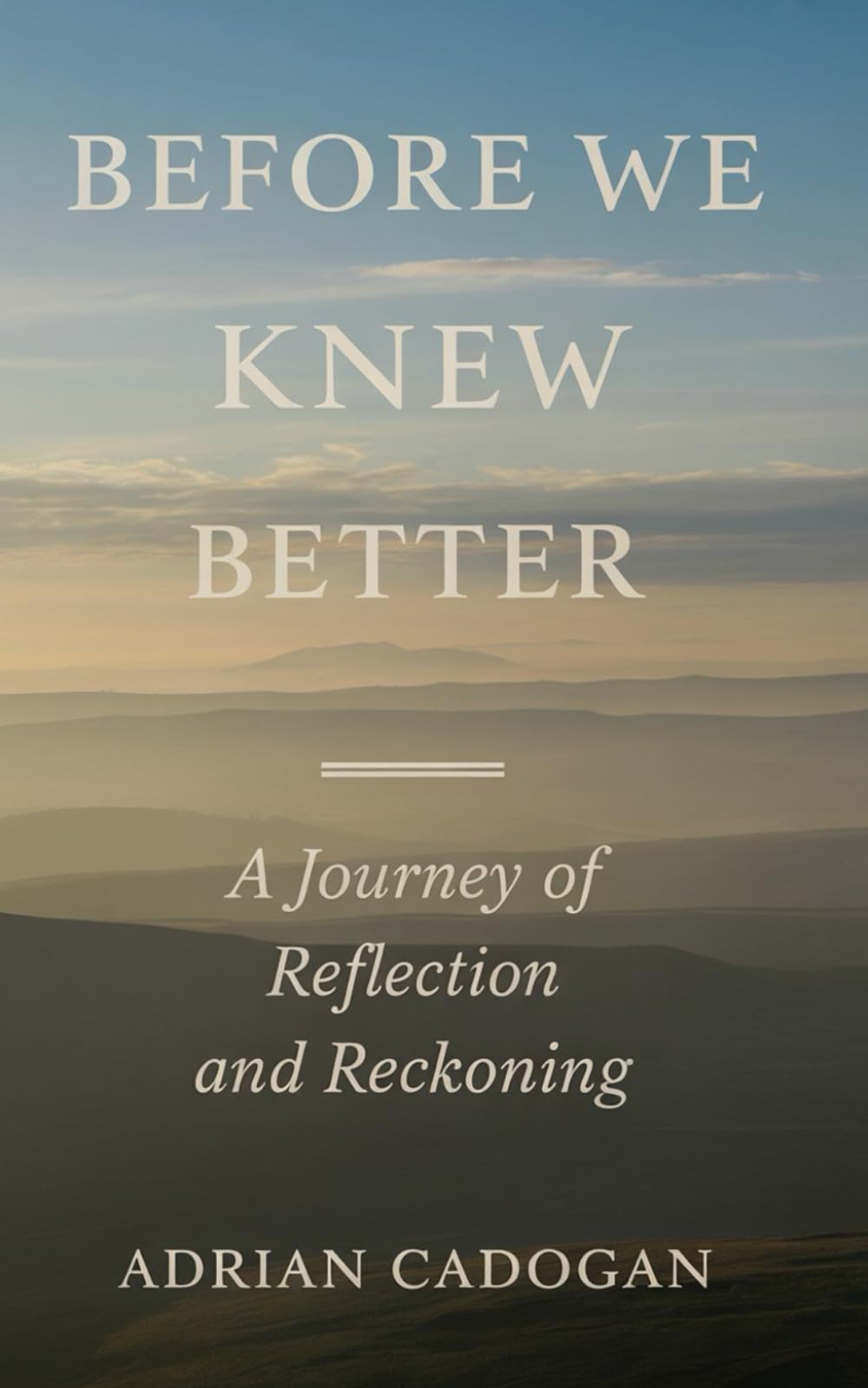 Before We Knew Better: A Journey Of Reflection And Reckoning