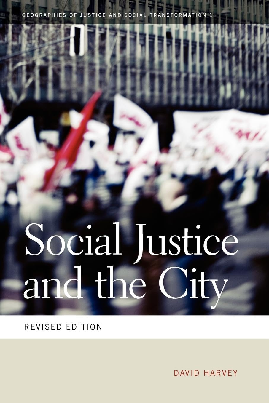 Social Justice and the City (Geographies of Jus. Harvey<|