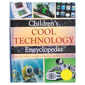 Children's Cool Technology Encyclopedia