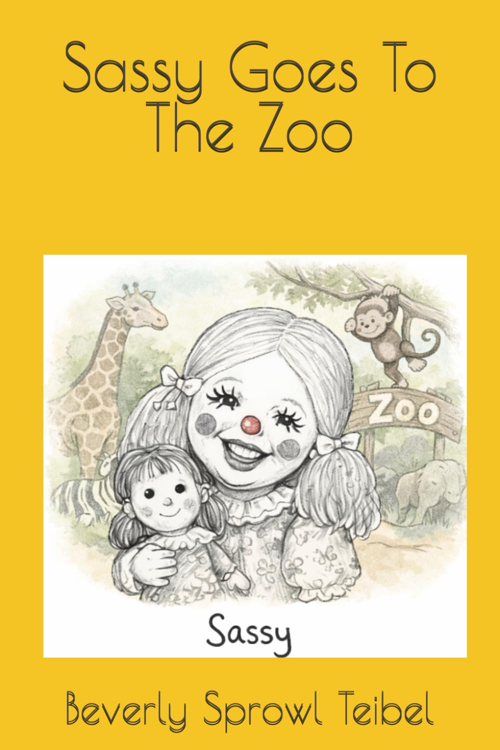 Sassy Goes To The Zoo (Sassy’s Adventures)