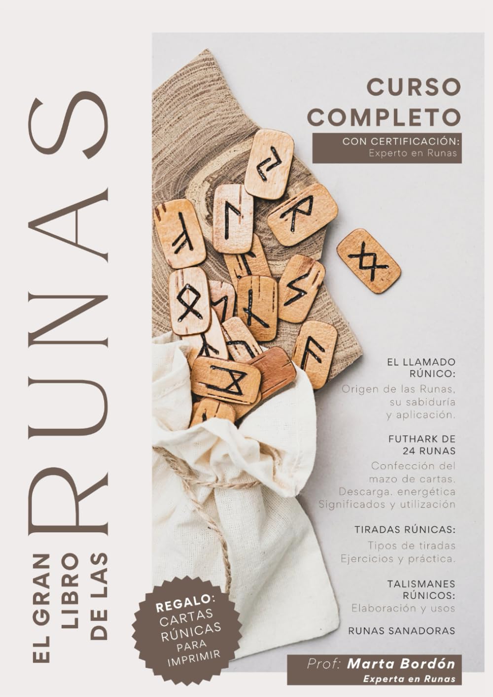 El Gran Libro de las Runas - Curso Completo: Significado mágico, tipos de tiradas, interpretación y ejercicios