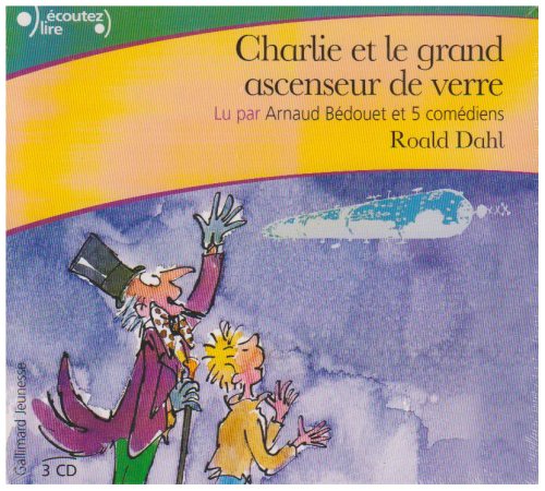 CHARLIE ET LE GRAND ASCENSEUR DE VERRE 3CD [Paperback] DAHL,ROALD