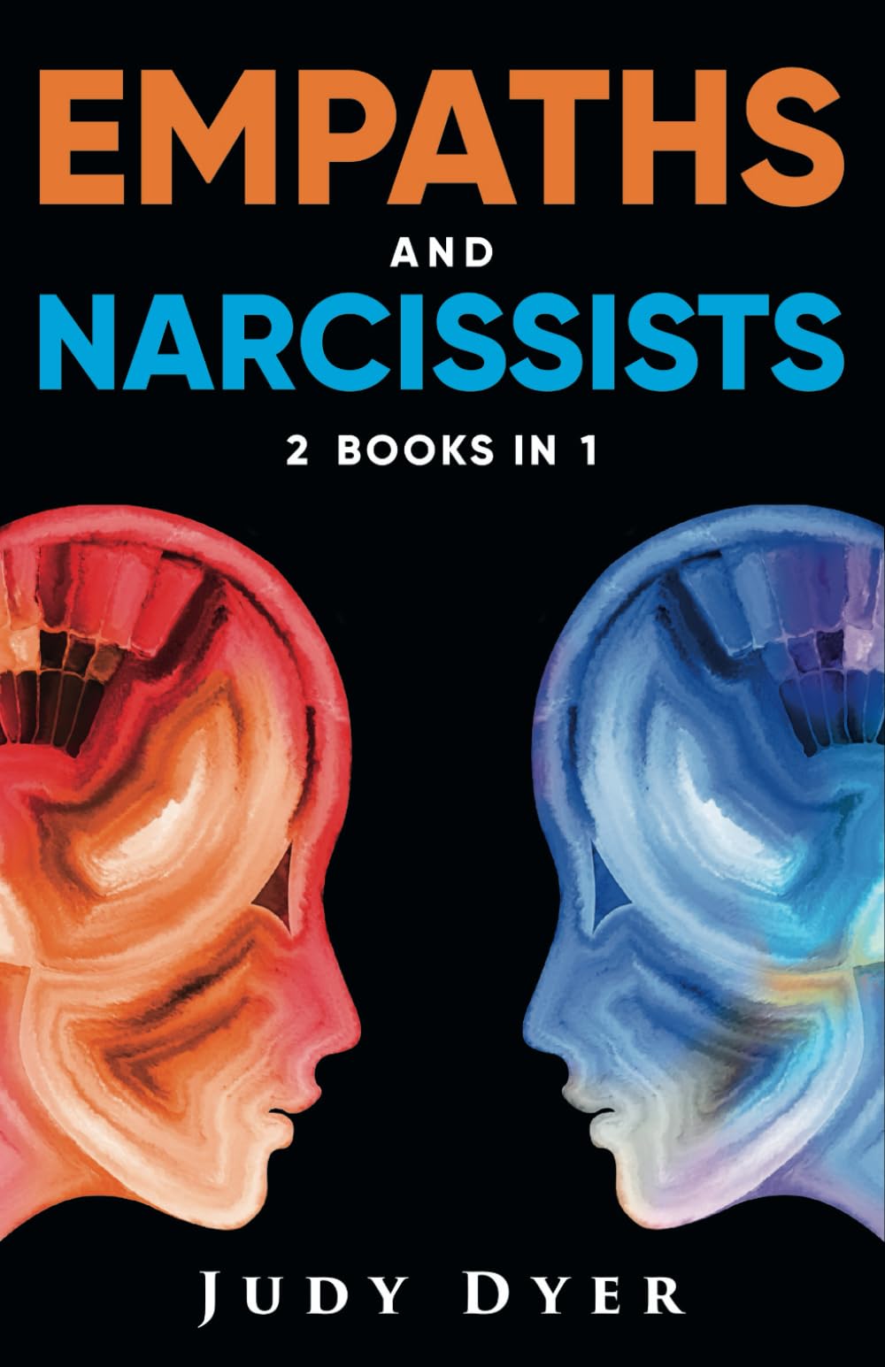 Empaths and Narcissists: 2 Books in 1 (The Narcissism Series)