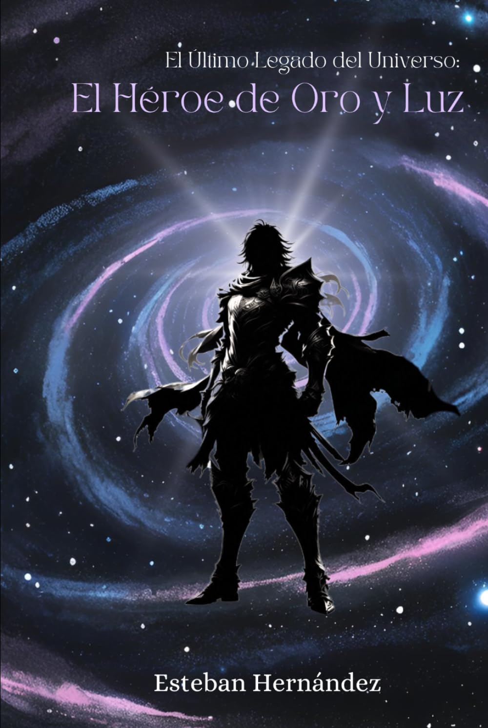 El Último Legado del Universo: El Héroe de Oro y Luz