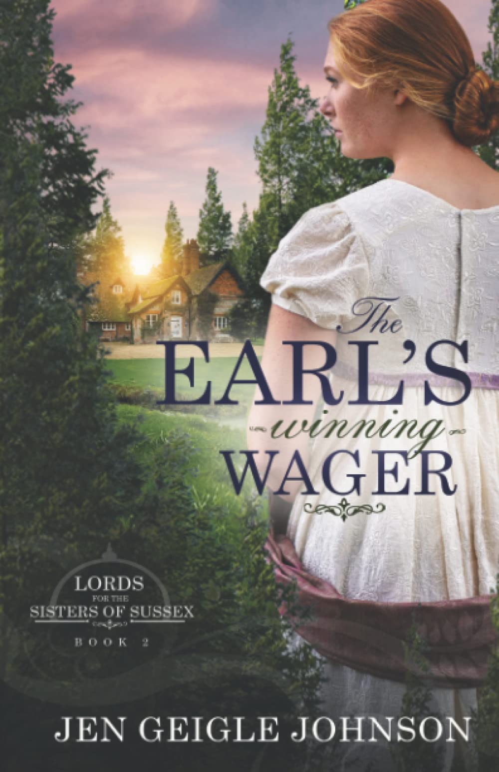 The Earl's Winning Wager: Sweet Regency Romance: 2 (Lords for the Sisters of Sussex)