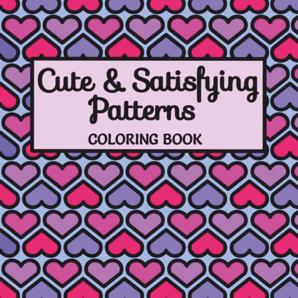 Cute and Satisfying Patterns: Coloring Book