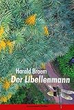 Der Libellenmann - Harald Braem Der Libellenmann - Harald Braem