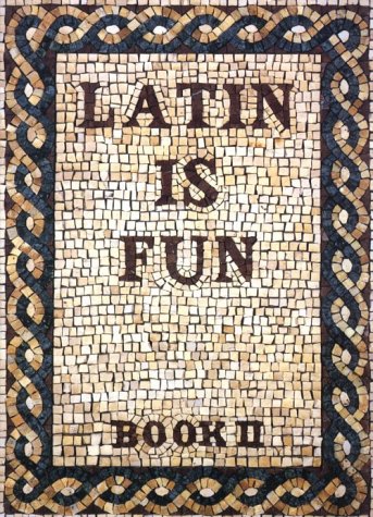 Latin Is Fun: Book 2      Paperback – January 1, 1995