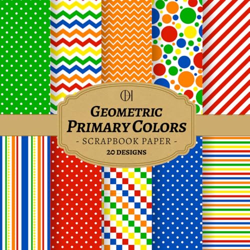 Geometric Primary Colors Scrapbook Paper: 20 Double-Sided Bold Designs Featuring Primary Colors, Geometric Patterns & Modern Shapes for Junk Journals, Scrapbooking, Card Making, Collage & DIY Crafts (Craft Pad) image 2