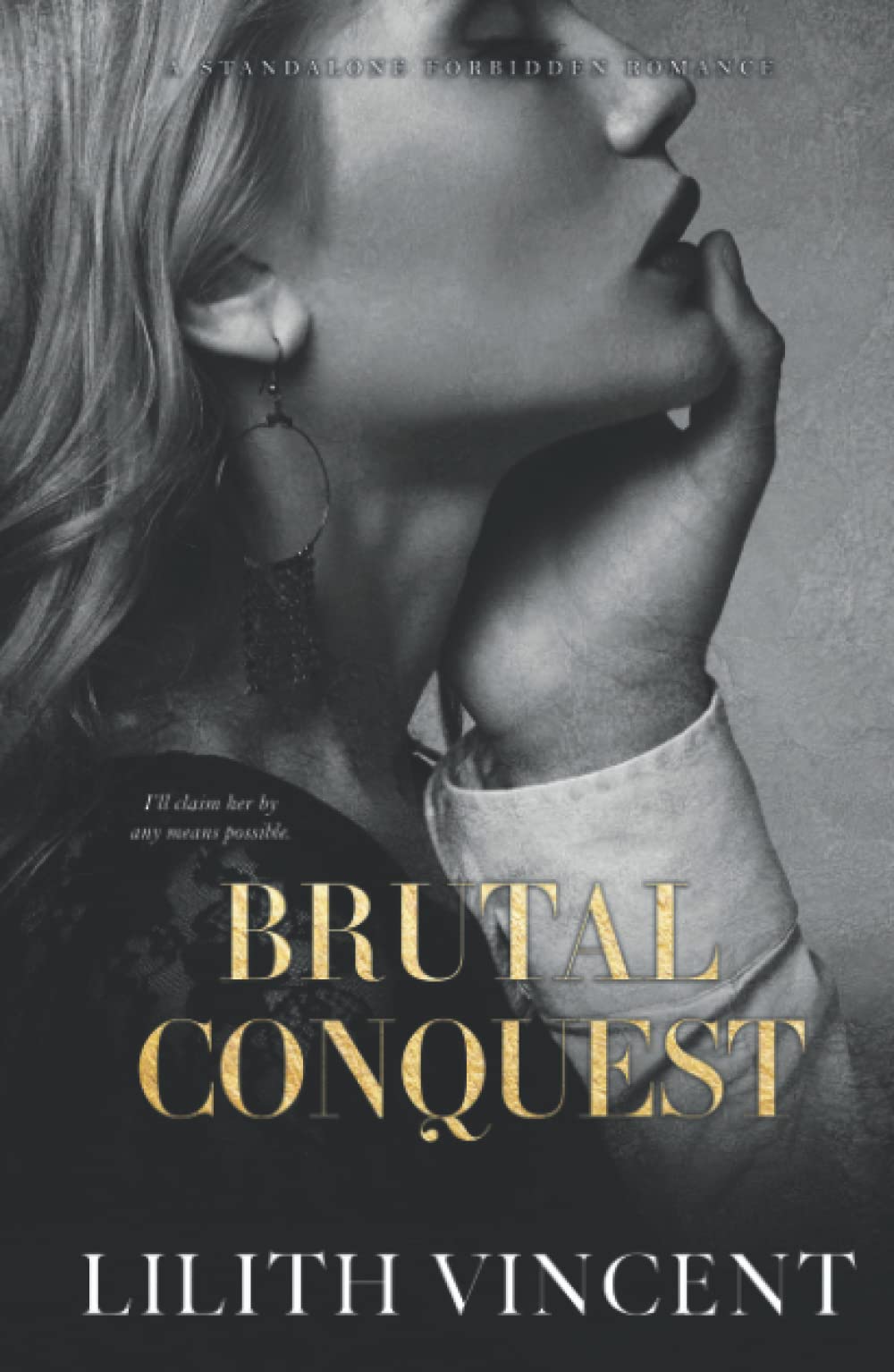 Brutal Conquest: A Standalone Mafia Forbidden Romance (Brutal Hearts)