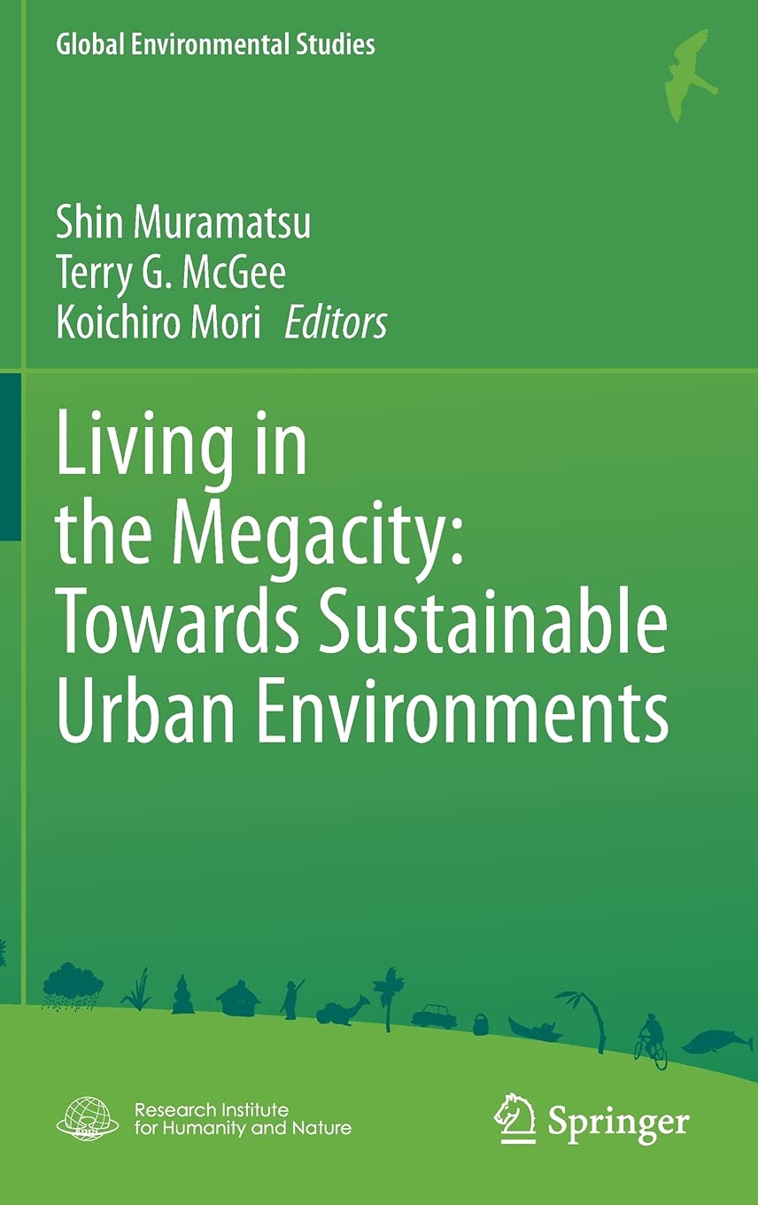Living in the Megacity: Towards Sustainable Urban Environments