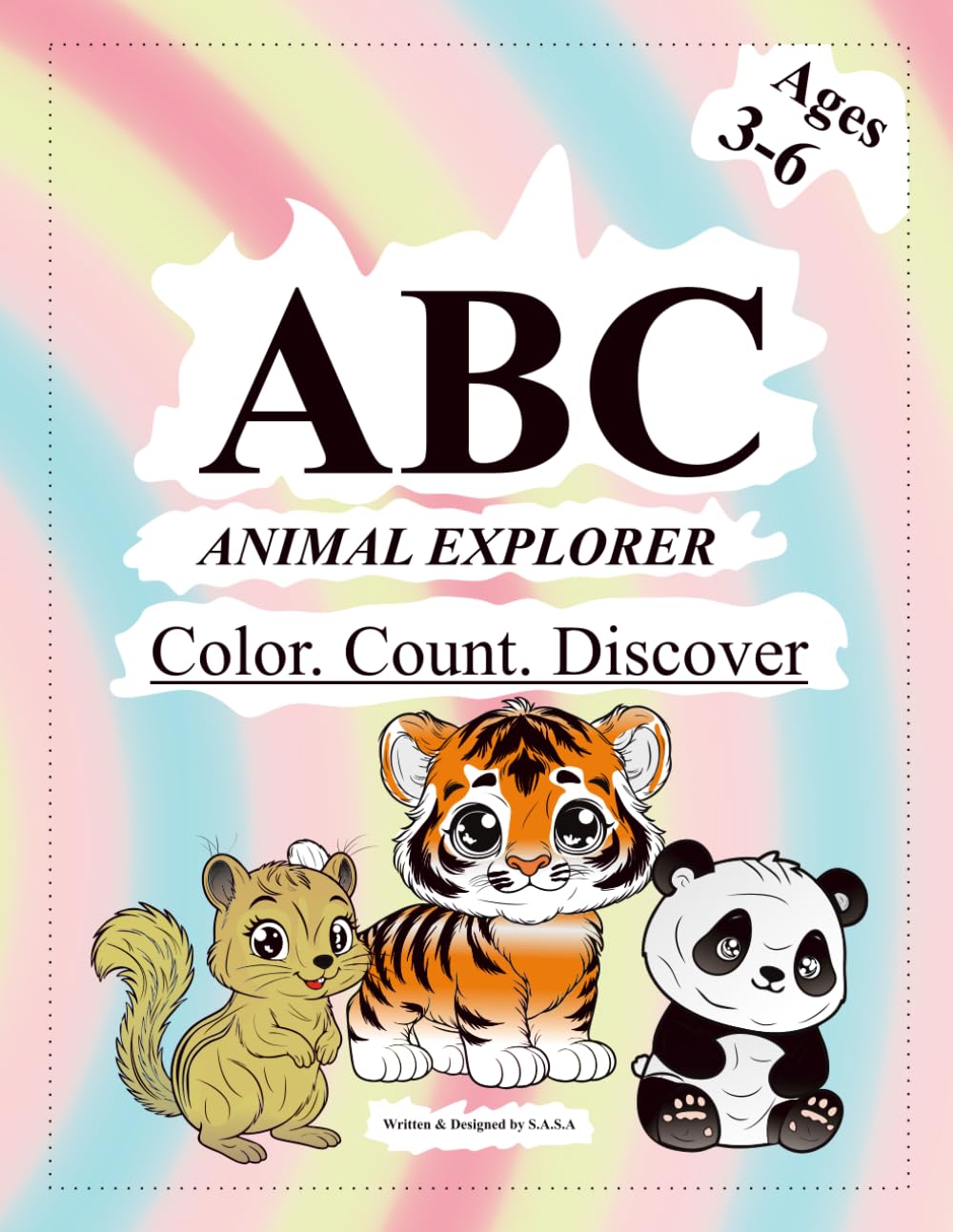 ABC Animal Explorer: Color, Count, and Discover! Activity Book for Kids Ages 3-6