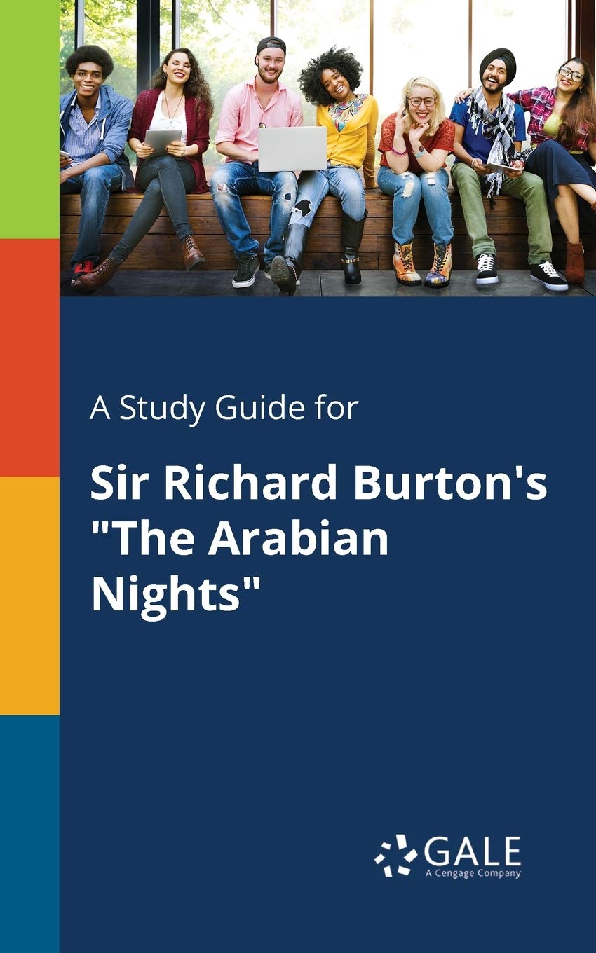 A Study Guide for Sir Richard Burton's "The Arabian Nights"