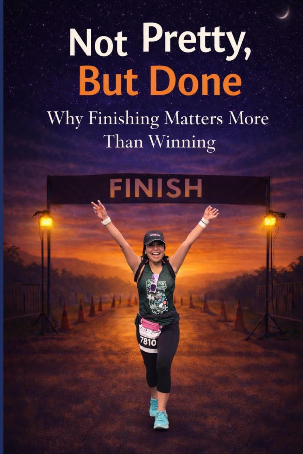 Not Pretty, But Done - Why Finishing Matters More Than Winning (ENDURE)