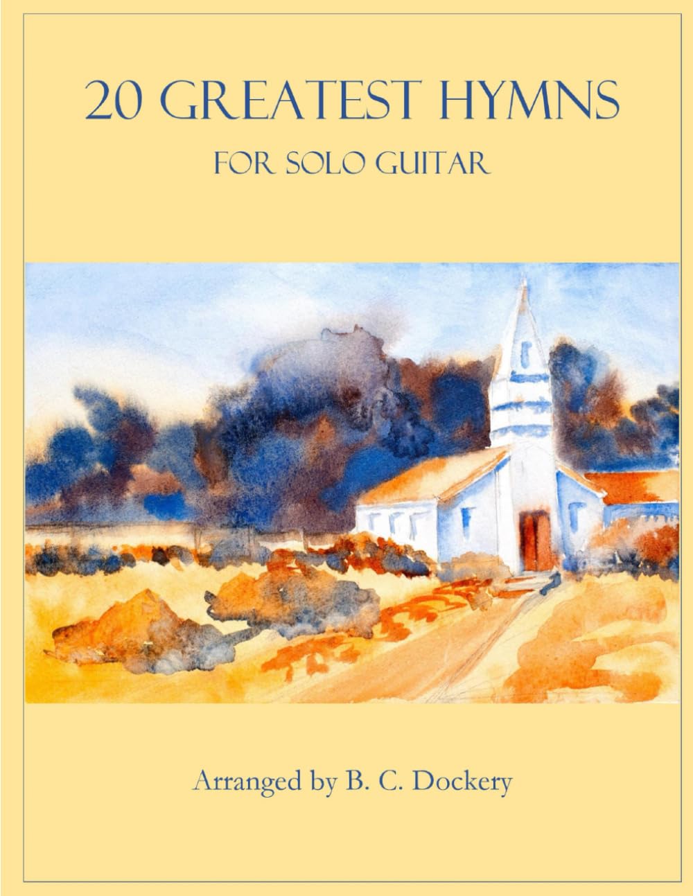 20 Greatest Hymns for Solo Guitar : recueil de partitions pour guitare solo