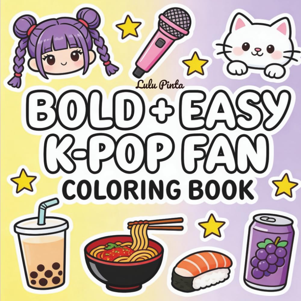 K-Pop Fan Coloring Book: Bold and Easy Coloring Book for Teens -50+ Aesthetic Music & Idol Fashion Designs for K-Pop Fans, Girls, Kids, and Stans
