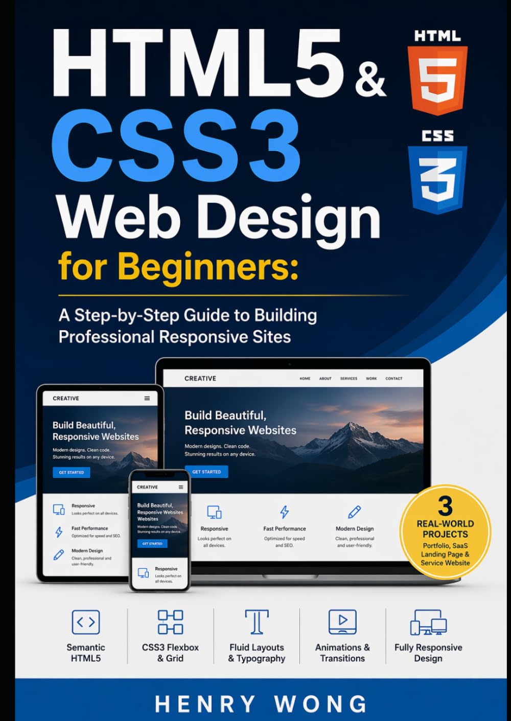 HTML5 & CSS3 Web Design for Beginners: A Step-by-Step Guide to Building Professional Responsive Sites