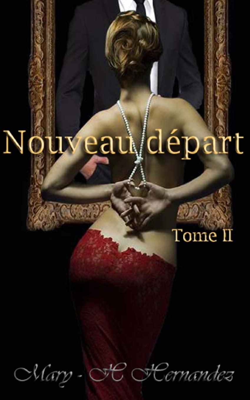Nouveau depart: Tome 2