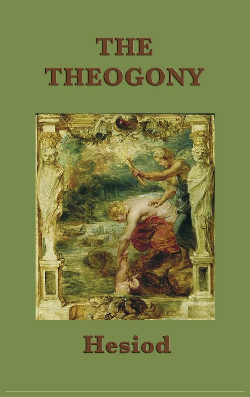 The Theogony: The Foundational Greek Myth of the Creation of the Gods