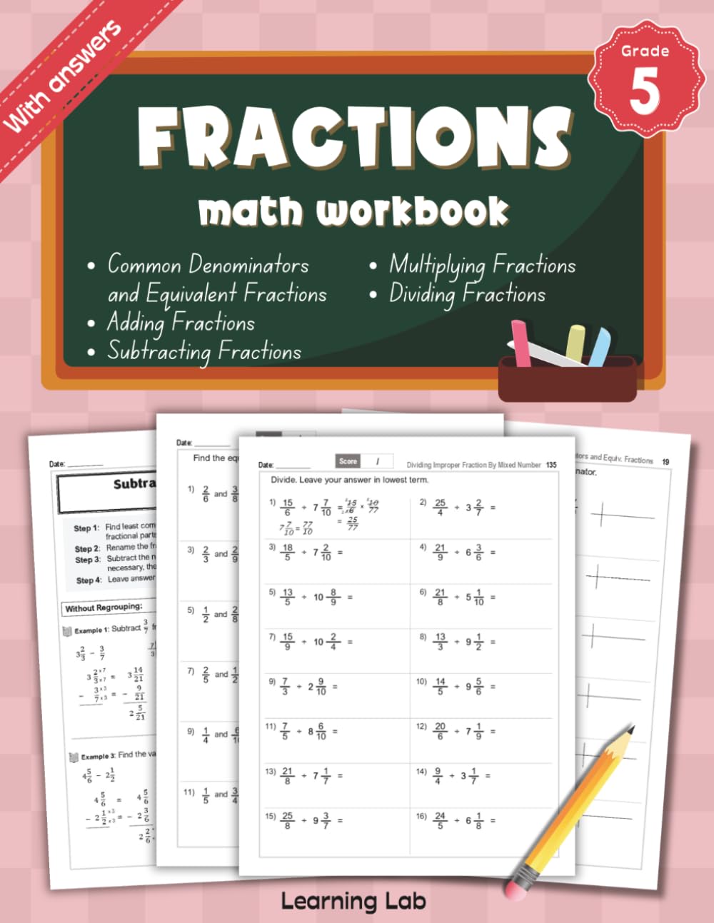 Fractions Math Workbook Grade 5: Adding, Subtracting, Multiplying & Dividing Mixed Fractions, Common Denominator Math, Unlike Fractions | With Answers