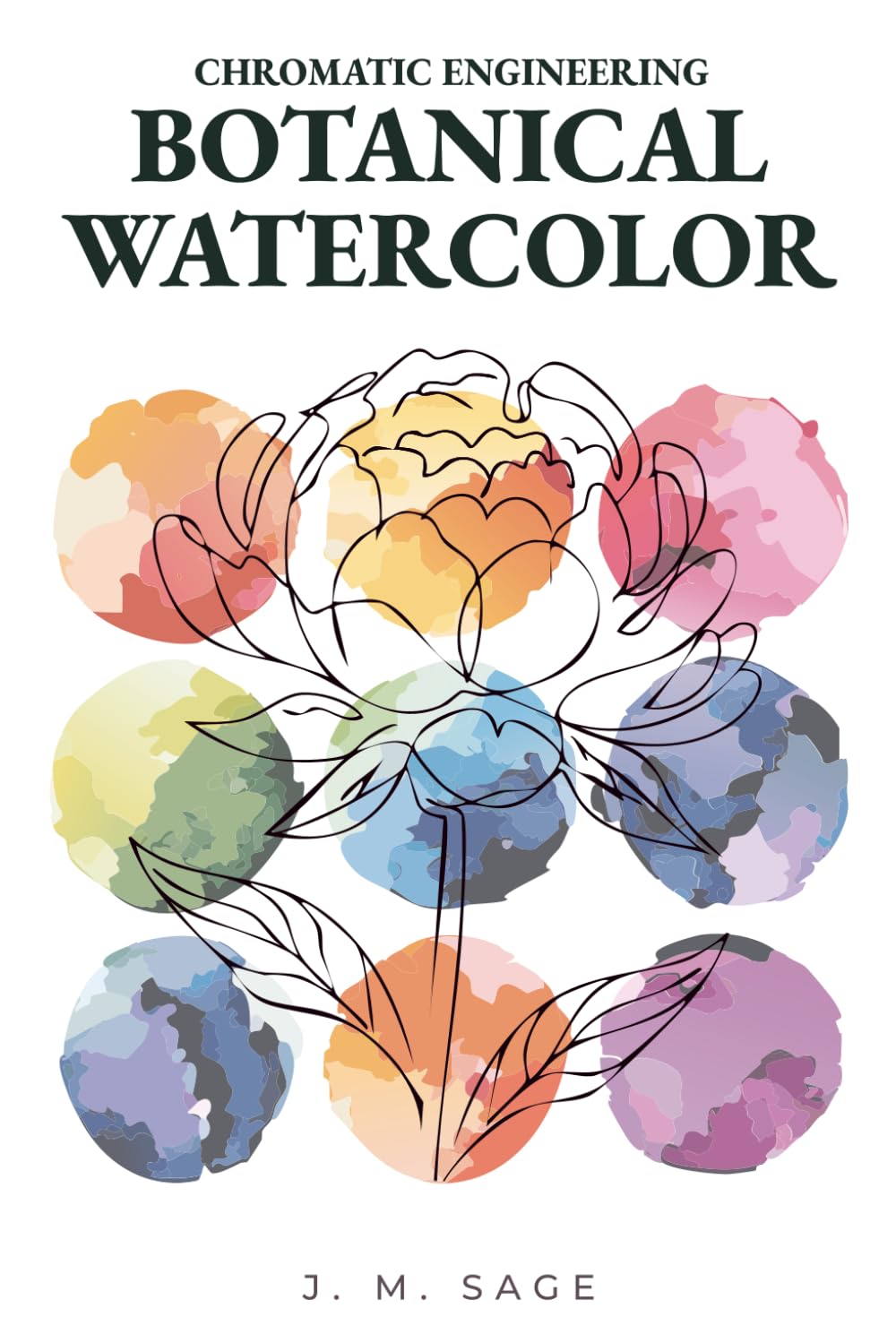CHROMATIC ENGINEERING: BOTANICAL WATERCOLOR: ANALYTICAL PROTOCOLS OF LIGHT TRANSPORT AND FLUID DYNAMICS