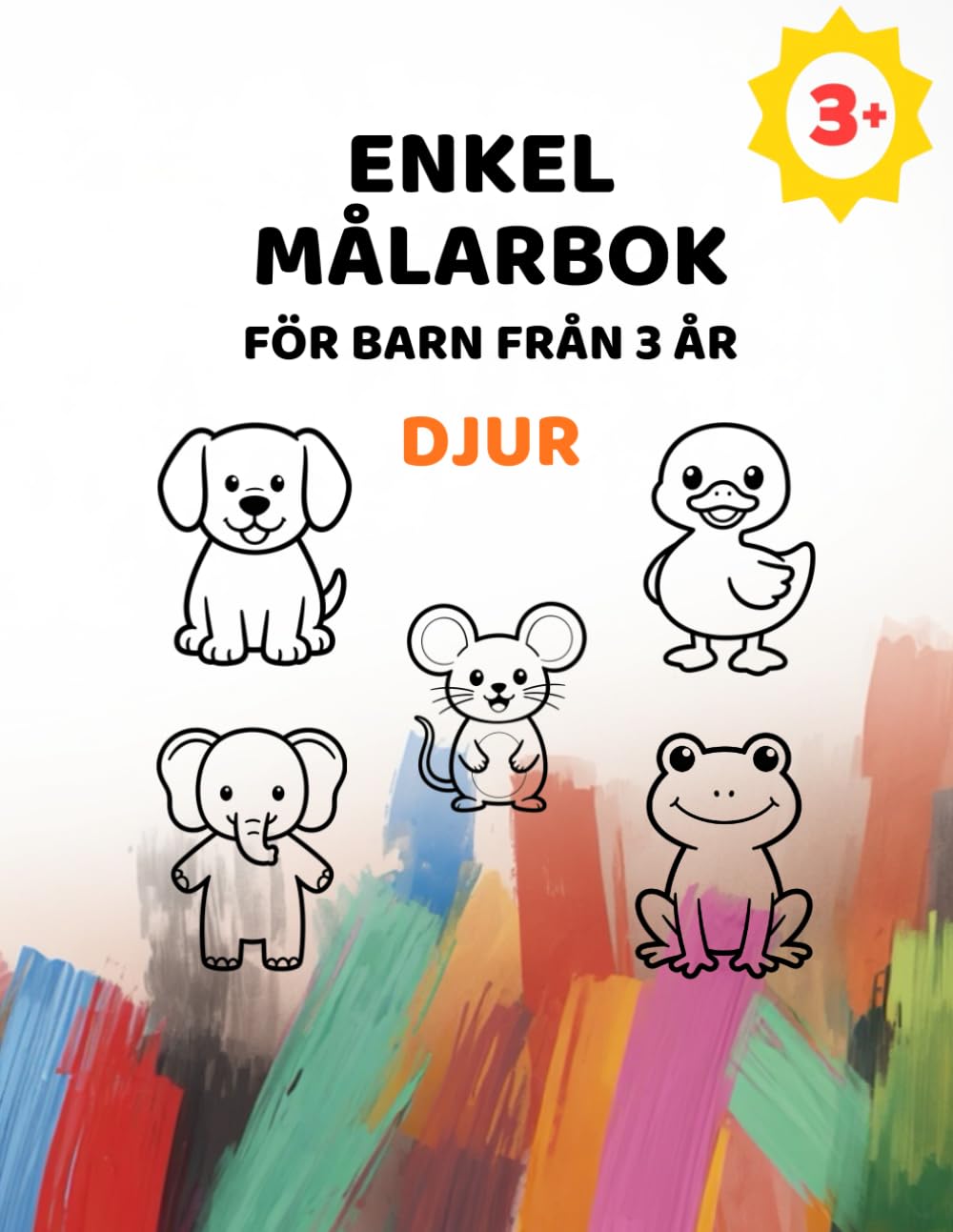 Enkel Målarbok för barn från 3 år: Djur: Stora bilder med extra tjocka linjer