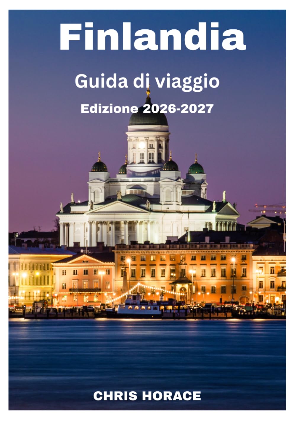 Finlandia Guida di viaggio 2026-2027